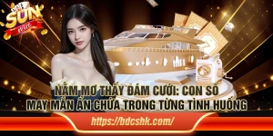 Nằm mơ thấy đám cưới: Con số may mắn ẩn chứa trong từng tình huống