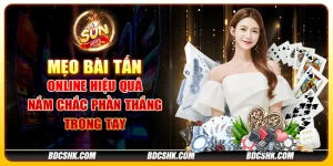 Mẹo bài tấn online hiệu quả: Nắm chắc phần thắng trong tay