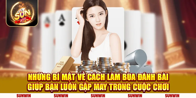 Cách làm bùa đánh bài giúp bạn luôn gặp may trong cuộc chơi