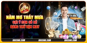 Nằm mơ thấy mưa: Gợi ý con số đề đáng thử vận may