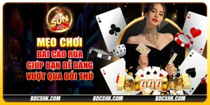 Mẹo chơi bài cào rùa: Giúp bạn dễ dàng vượt qua đối thủ